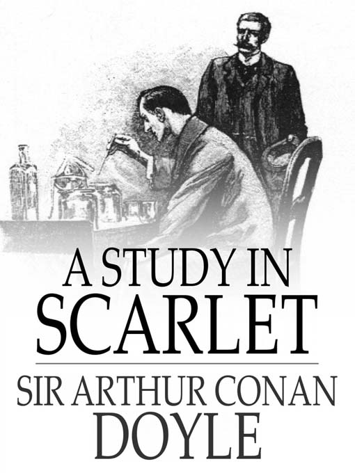 Title details for A Study in Scarlet by Sir Arthur Conan Doyle - Wait list